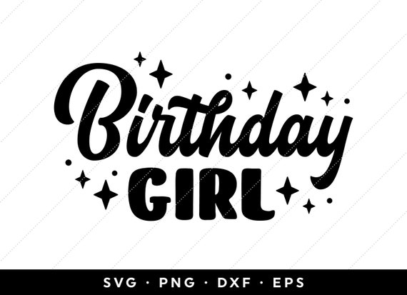 Download Birthday Girl Svg Birthday Girl Shirt Svg Happy Birthday Etsy