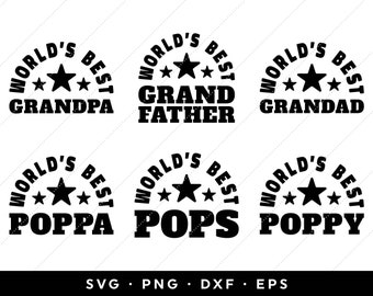 Worlds Best Grandpa SVG, Worlds Best Grandfather SVG, Fathers Day SVG Files, Fathers Day Bundle, clip art, cricut, silhouette, png, dxf, eps