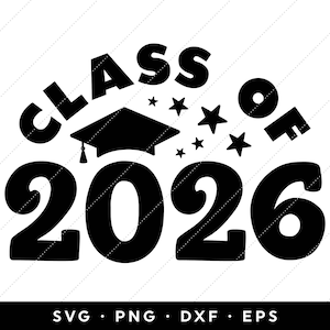 Class of 2026 SVG, Seniors 2026 SVG, Graduation 2026 SVG, 2026 Graduation Cap svg, svg files, clip art, cricut, silhouette, svg, png