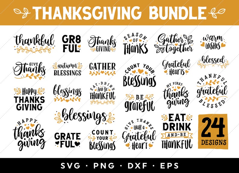 Puede incluir: Un conjunto de 24 archivos de corte SVG con tem&aacute;tica de Acci&oacute;n de Gracias con varias frases y dise&ntilde;os. Los dise&ntilde;os incluyen frases como "Grateful Hearts", "Count Your Blessings" y "Eat, Drink, and Be Thankful".