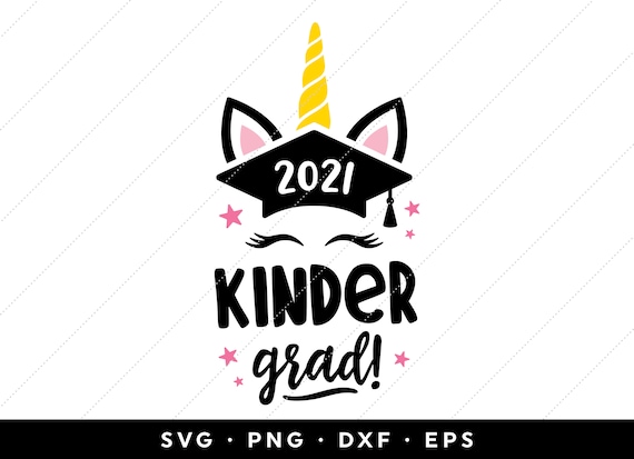 Download Kinder 2021 Unicorn Grad Svg Kindergarten Graduation Shirt Etsy