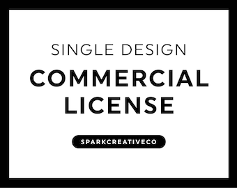 Commercial License | Single Design | Unlimited Use | SVG Commercial License