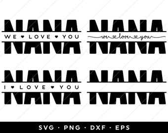 Nana Split SVG Bundle, Nana Split Monogram SVG, Nana Monogram SVG, Mothers Day svg, Love Nana, Nana Kids Names, clip art, cricut, silhouette