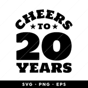 SVG de 20 anos, Felicidades aos 20 anos svg, camisa de 20 anos svg, arquivos svg, clip art, cricut, silhueta, svg, png