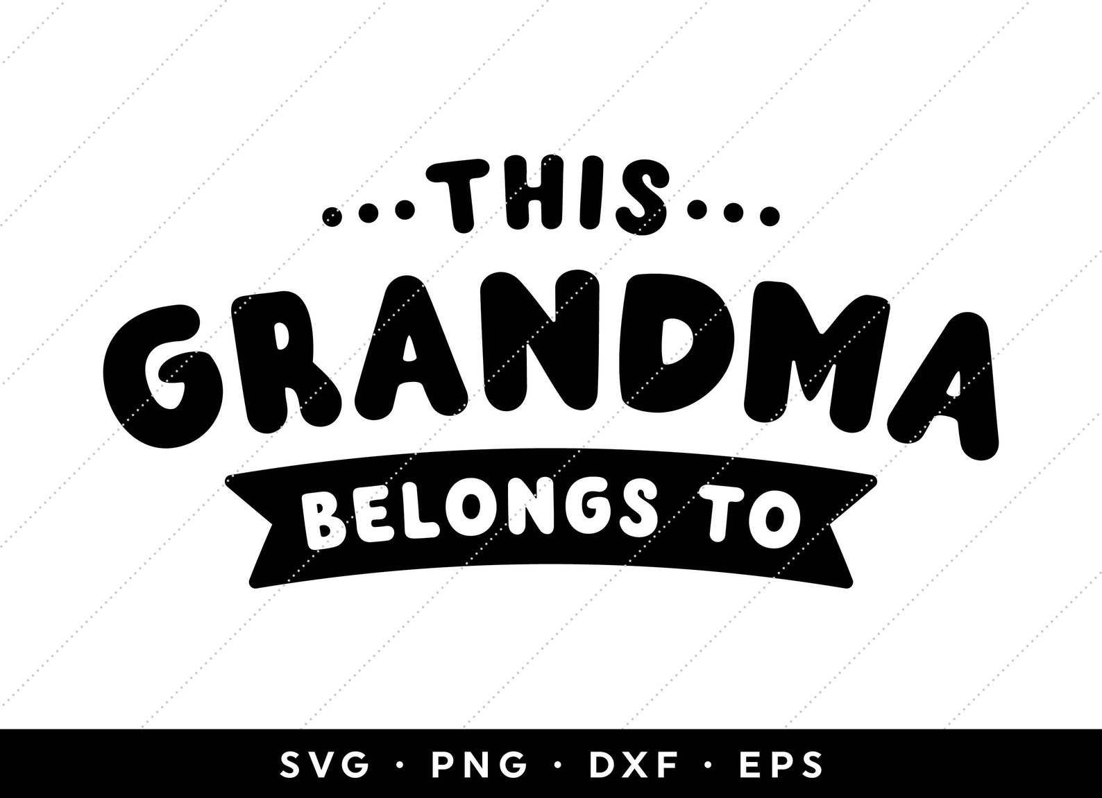 This Grandma Belongs to SVG Grandma SVG Best Grandma SVG Etsy