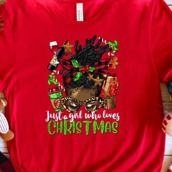 Just a Girl who Loves Melanin Christmas Shirt Black Girl Christmas Shirt Afro Woman Santa Brown Girl Christmas Shirt Black Queen Christmas
