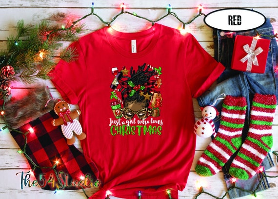 Just a Girl who Loves Melanin Christmas Shirt Black Girl Christmas Shirt Afro Woman Santa Brown Girl Christmas Shirt Black Queen Christmas