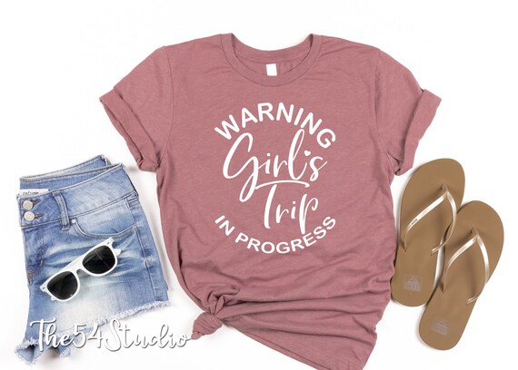 Girls trip in progress warning shirt, Girls Trip 2022 Shirt, Girls vacation shirt