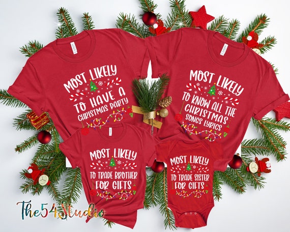 most likely to christmas shirt