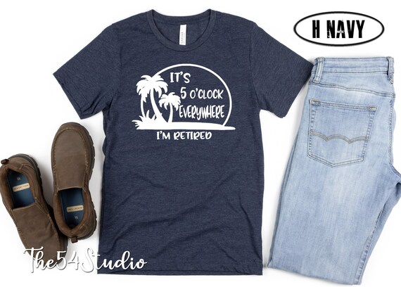 It's 5 O'clock Everywhere I'm Retired Palm Trees shirt, Officially retired wearing, Retired 2022 shirt