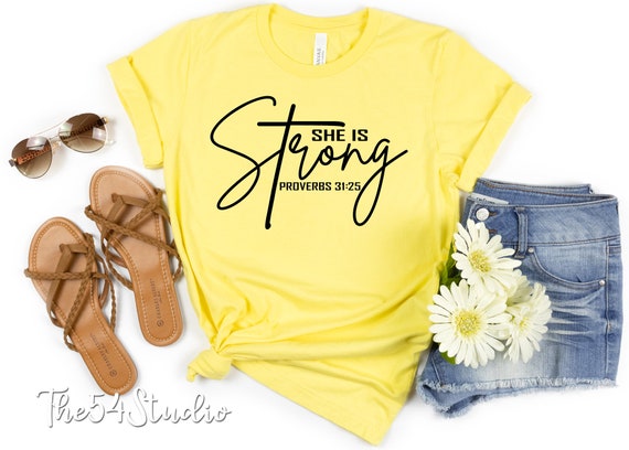 She is Strong - Proverbs 31:25