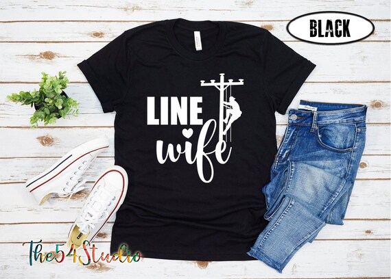 Linewife Line Wife shirts Lineman T-shirt Proud Lineman wife Tees American Linewife gift Linewife T-shirts Climbing Lineman Life