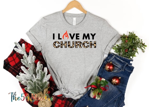 I Love My Church Shirt, Church Family, Church Shirt, Christian Shirt, Christian Apparel, Faith Shirt, Jesus Shirt, Christian Shirt Gift