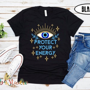Protect Your Energy Evil Eye T-shirt, Spiritual Evil Eye Shirt, Mystical Shirt, Self Love shirt, Aesthetic Indie Clothes, 4x shirt, 5x shirt