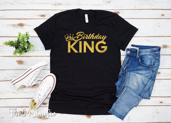 Birthday King Shirt, Birthday King Tee, Birthday Gifts, Birthday Shirt For Men, Brother Birthday Gift, King Birthday Shirt, King's Birthday