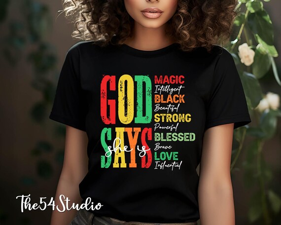 God Says She Is Magic Shirt, Juneteenth Shirt, Black History Month Shirt, Juneteenth 1865 Shirt, Black Religious Women, Black Pride Shirt