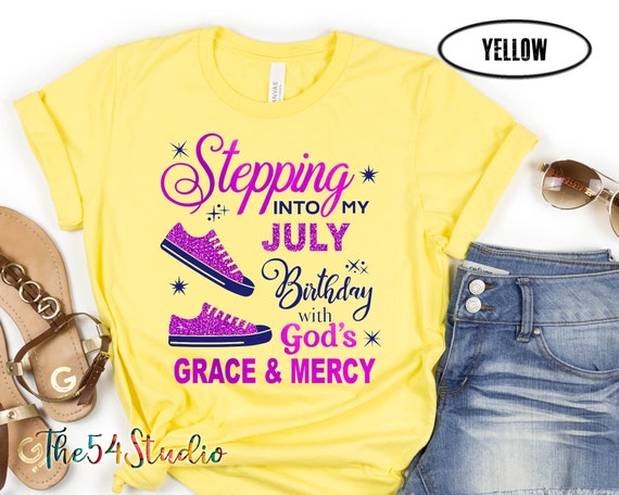 Stepping into My July Birthday With God's Grace And Mercy Shirt, Religious Birthday Tee, Custom Birthday Shirt, Birthday Queen Tee