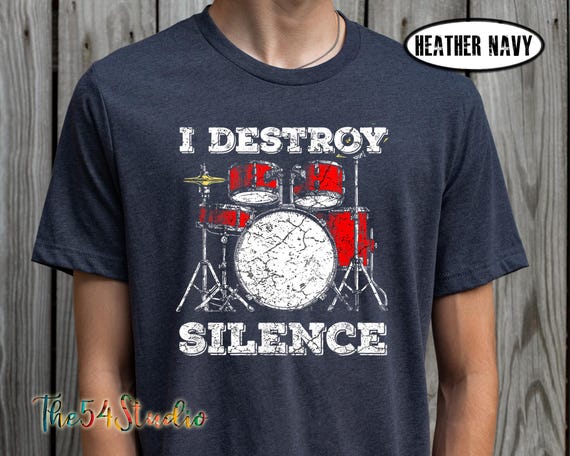 Drums T-Shirt Drummer I Destroy Silence Drums T-Shirt Drummer I Destroy Silence