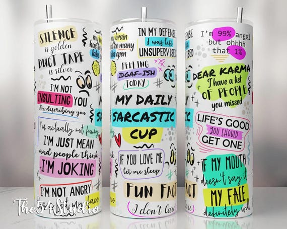 Funny My Daily Sarcastic Tumbler Gift for Her, Funny Saying 20 oz Skinny Tumbler, Dear Karma, If My Mouth, Sarcastic Quotes