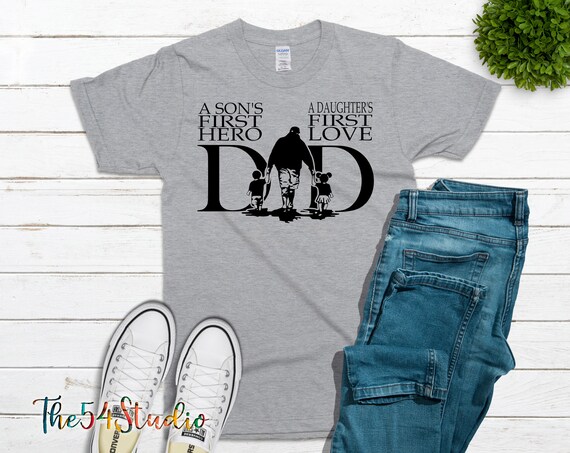 Black Father's Day Shirt, Dad's first love, A Sons First Hero A Daughters First Love, Fathers Day Gift, Gift for Dad
