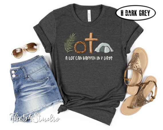 A Lot Can Happen in 7 Days Shirt, Religious Easter Shirts for Women and Children, Womens Religious Easter Shirts, Jesus Easter Shirt Gift