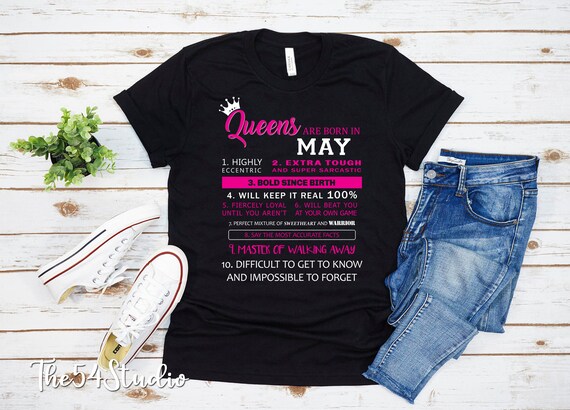 Queens Are Born In May Real Queens Are Born On May 10 Shirt Queens Are Born In May Real Queens Are Born On May 10 Shirt