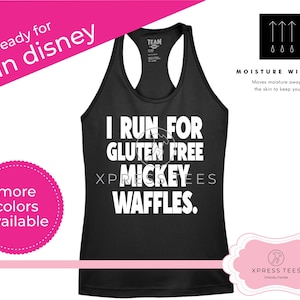 I Run For Gluten Free Mickey Waffles Racerback, Run Disney Marathon Weekend, Run Disney 5k 10k Half Marathon Race, Run Disney Shirt