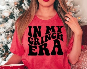 In My Grinch Era, The Grinch, The Grinch Who Stole Christmas, Grinch, READY TO PRESS, Screen Print Transfer.