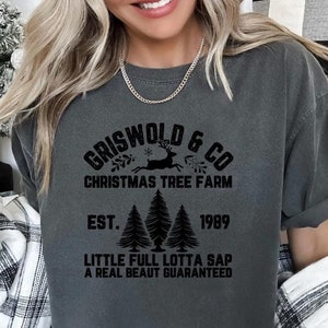 Griswold, Griswold & Co. Christmas Tree Farm, EST.1989, Little Full Lotta Sap. A Real Beaut Guaranteed, Christmas, XMAS, Griswold Christmas.