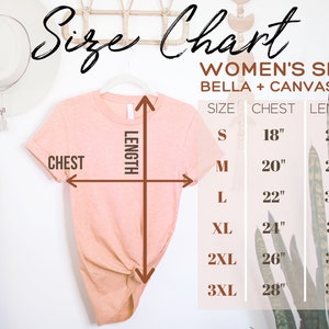 May include: Size chart for a women's shirt, Bella + Canvas 3001. The chart shows sizes S through 3XL with corresponding chest and length measurements in inches.