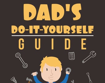 Dads Do-It-Yourself Guide / 23-seitiges druckbares Buch
