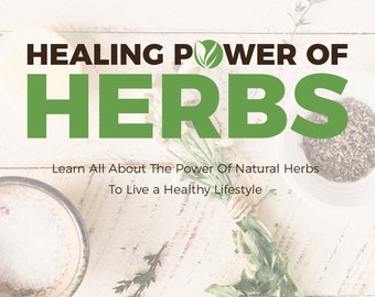 Healing Power Of Herbs / 52 Page Printable Book plus BONUS Checklist