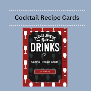May include: Cocktail Recipe Cards with a red border and a black background. The card features the text "Please Join Us For Drinks" in white. The card also says "Cocktail Recipe Cards" and "26 Cards". The background is light blue.