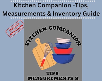 Ultimate Kitchen Companion: Printable Guide for Cooking, Meal Planning, Inventory & Cleaning Essentials