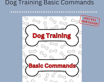 Comprehensive Dog Training Guide: Basic Commands, Step-by-Step Instructions & Printable Log