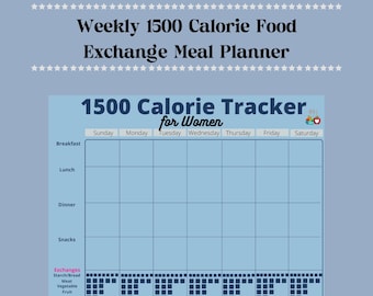 Weekly 1500 Calorie Food Exchange Meal Planner: Printable Diet Tracker for Women's Weight Management