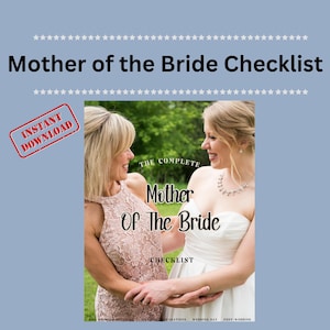 May include: A digital download titled "Mother of the Bride Checklist" with a light blue background. The image features two women, one in a pink lace dress and the other in a white strapless gown. Text includes "Instant Download" and "The Complete Mother of the Bride Checklist."