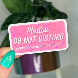 Bitte nicht stören, ich bin Hyperfokus-Aufkleber | ADHS | Neurodiversent | Holographische Sticker | Seelische Gesundheit | Kindle Aufkleber