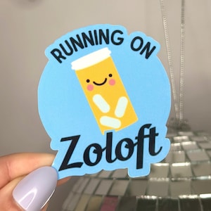 Running on Zoloft Sticker, Funny mental health awareness stickers, SSRI