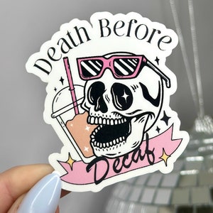 Death Before Decaf Sticker | Coffee Stickers | Waterproof | Kindle Sticker