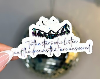 To The Stars Who Listen Sticker | Holo Reader Decals for Kindle | Farie | Night Court