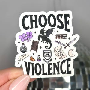 Choose Violence Sticker, Fourth Wing Inspired, Romantasy Readers, Book Club Gifts