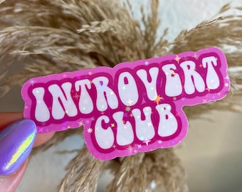 Introvert Club Sticker, Holographic Stickers, Mental Health, Pink Stickers