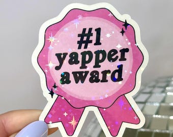 Yapper Award Holographic Sticker | Funny Stickers | Water Resistant Sticker | Kindle Sticker