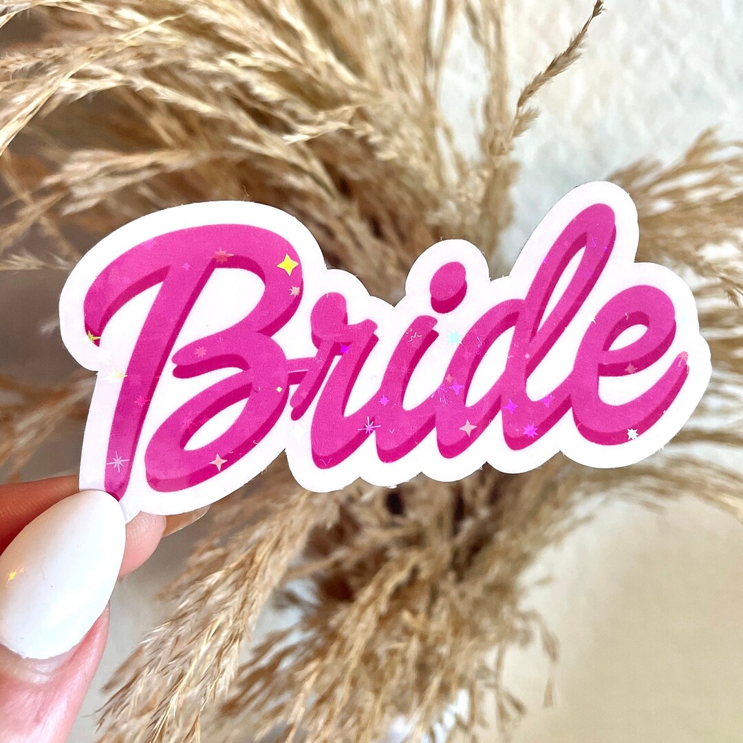 Bride Sticker, Holographic Bachelorette Gifts, Bridal Party, Bach ...