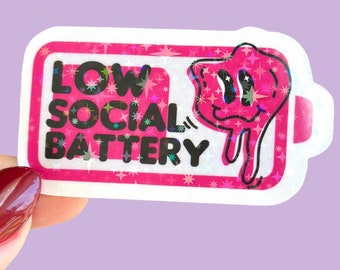 Low Social Battery Sticker: Holographic Vinyl Decal