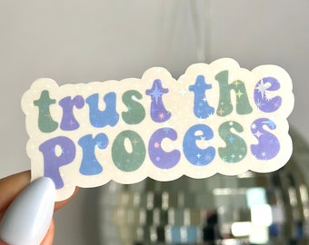 Trust The Process Sticker, Holographic Stickers for Laptop, Waterbottle