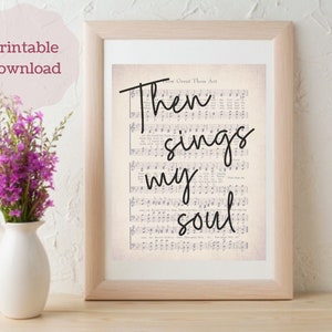 Then Sings my Soul, How Great Thou Art, Printable Wall Art, Christian Wall Art, Worship Song, Instant Download