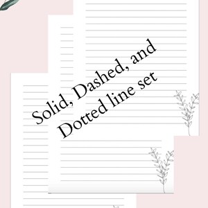 Op de afbeelding: Drie vellen gelinieerd papier met een decoratief bloemmotief in de hoek. De tekst "Solid, Dashed, and Dotted line set" staat op het bovenste vel gedrukt.
