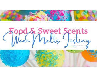 Food & Sweet Scents | Strong Scented Wax Melts |Gift Ideas | Spring